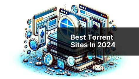 15 Best Torrent Sites in 2024 (Tested & Working).